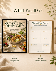 Gut Friendly Recipe Vault — 60 Simple Recipes + Fillable Planner