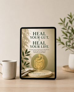 Heal Your Gut, Heal Your Life Ebook and Bonus Workbook Mind Forge Flow